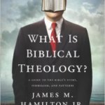 Review of What is Biblical Theology?
